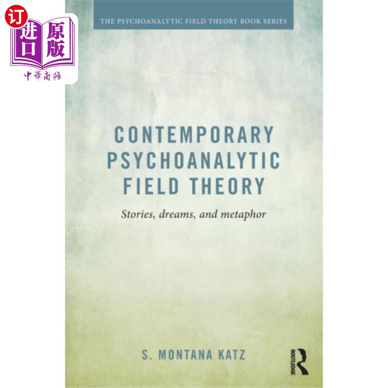 海外直订Contemporary Psychoanalytic Field Theory 当代精神分析场域理论