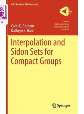 海外直订Interpolation and Sidon Sets for Compact Groups 紧群的插值与Sidon集