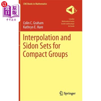 海外直订Interpolation and Sidon Sets for Compact Groups 紧群的插值与Sidon集