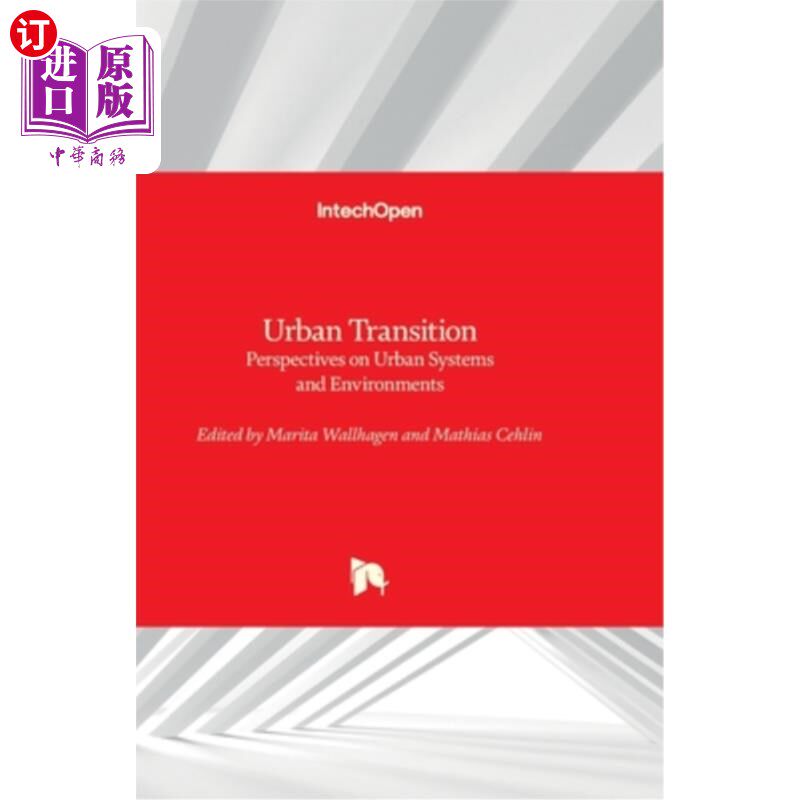 海外直订Urban Transition: Perspectives on Urban Systems and Environments 城市转型：城市系统和环境的视角