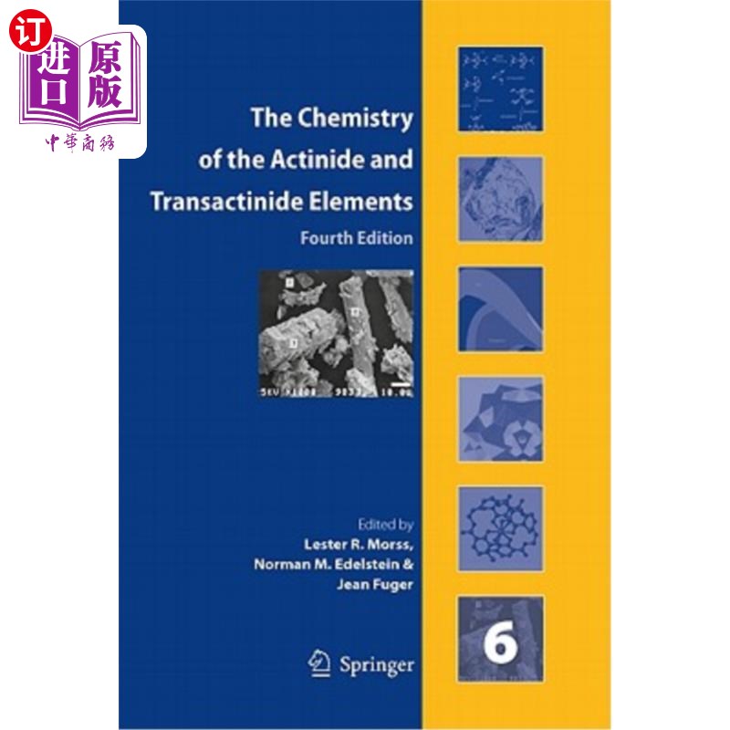 海外直订The Chemistry of the Actinide and Transactinide Elements (Set Vol.1-6): Volumes  锕系元素和反式锕系元素的化