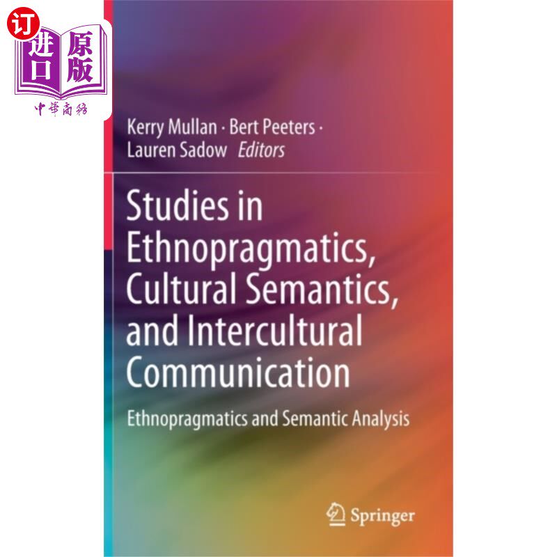 海外直订Studies in Ethnopragmatics, Cultural Semantics, ... 民族语用学、文化语义学和跨文化交际研究