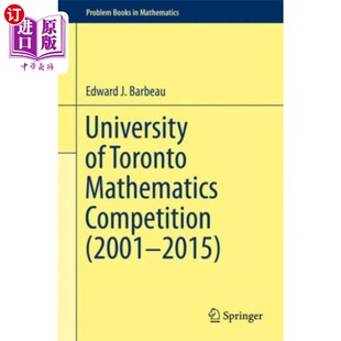 Mathematics Competition 2015 2001 Toronto 多伦多大学数学竞赛 海外直订University 2...