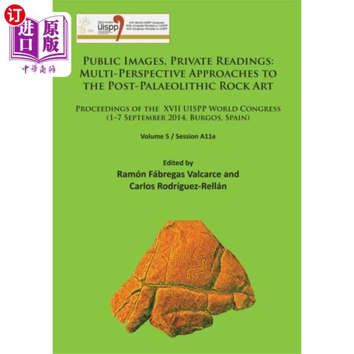 海外直订Public Images, Private Readings: Multi-Perspecti... 公共形象，私人阅读:后旧石器时代岩石艺术的多视角研究