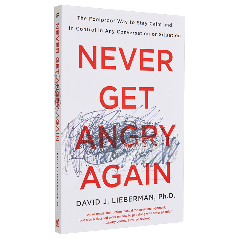 与自己和解 如何活得通透自如 英文原版 Never Get Angry Again David J Lieberman【中商原版】