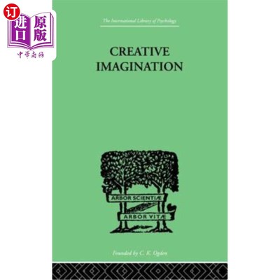 海外直订Creative Imagination: Studies in the Psychology of Literature 创造性想象：文学心理学研究