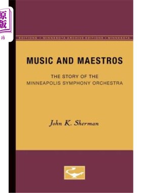 海外直订Music and Maestros: The Story of the Minneapolis Symphony Orchestra 音乐与大师:明尼阿波利斯交响乐团的故事