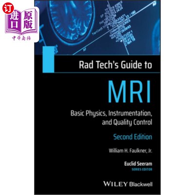 海外直订医药图书Rad Tech's Guide to MRI: Basic Physics, Instrumentation, and Quality Control 磁共振成像技术指南：基