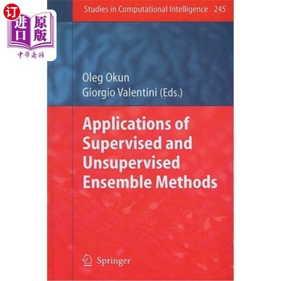 海外直订Applications of Supervised and Unsupervised Ensemble Methods 监督集成与非监督集成方法的应用