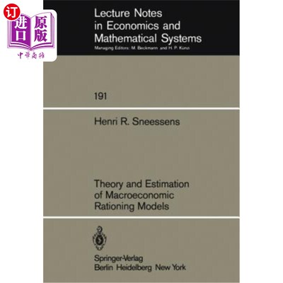 海外直订Theory and Estimation of Macroeconomic Rationing Models 宏观经济配给模型的理论与估计