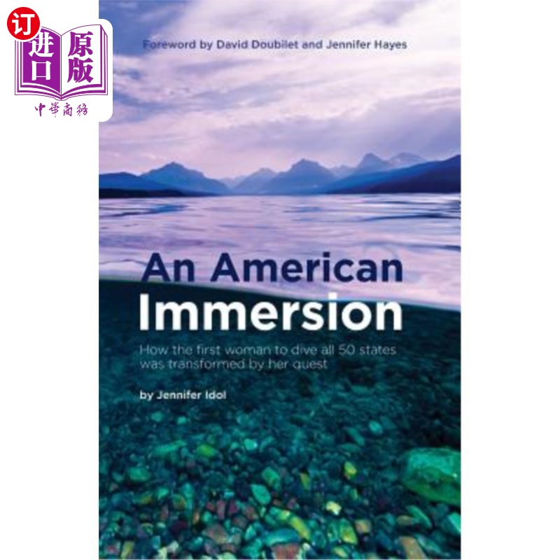 海外直订An American Immersion: How the First Woman to Dive All 50 States Was Transformed 美国式的沉浸：第一位潜入50