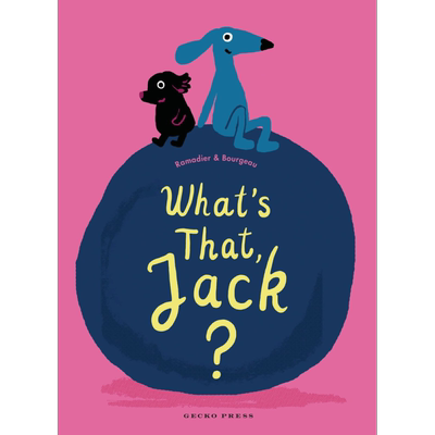 预售 Vincent Bourgeau:What's That, Jack? 那是什么呢 英文原版 进口图书 儿童绘本 故事图画书 精品绘本 精装童书【中商原版】