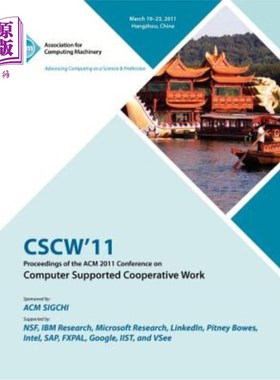 海外直订CSCW 11 Proceedings of ACM 2011 Conference on Computer Supported Cooperative Wor CSCW 11计算机