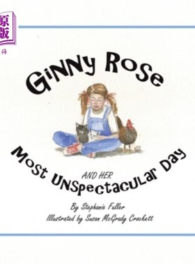 海外直订Ginny Rose and Her Most Unspectacular Day 金妮·罗斯和她最不起眼的一天