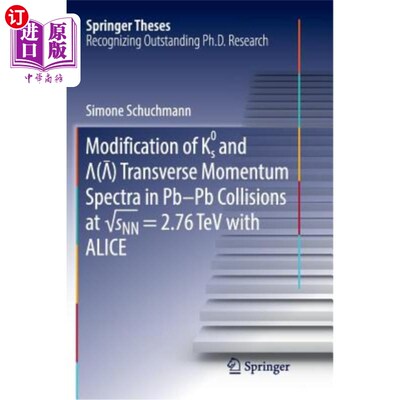 海外直订Modification of K0s and Lambda(antilambda) Transverse Momentum Spectra in Pb-PB  在√snn = 2
