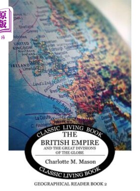 海外直订Geographical Reader Book 2: The British Empire and the Great Divisions of the Gl 地理读者书2:大英帝国和地球