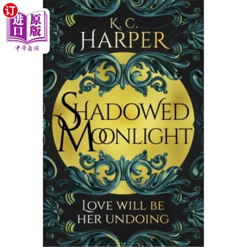 海外直订Shadowed Moonlight: The Deliciously Hot Urban Romantasy Featuring Fake-Dating! 暗影月光：以假约会为特色的美