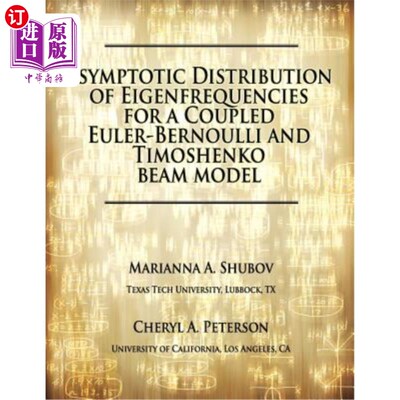 海外直订Asymptotic Distribution of Eigenfrequencies for a Coupled Euler-Bernoulli and Ti 耦合Euler-Be
