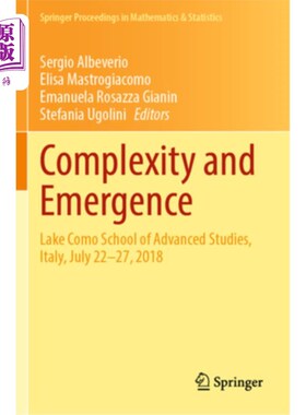 海外直订Complexity and Emergence: Lake Como School of Advanced Studies, Italy, July 22-2 复杂性与涌现:科莫湖高等研