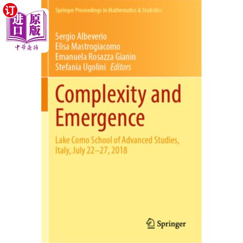 海外直订Complexity and Emergence: Lake Como School of Advanced Studies, Italy, July 22-2 复杂性与涌现:科莫湖高等研