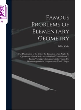 海外直订Famous Problems of Elementary Geometry: The Duplication of the Cube; the Trisect 初等几何中的著名问题——立