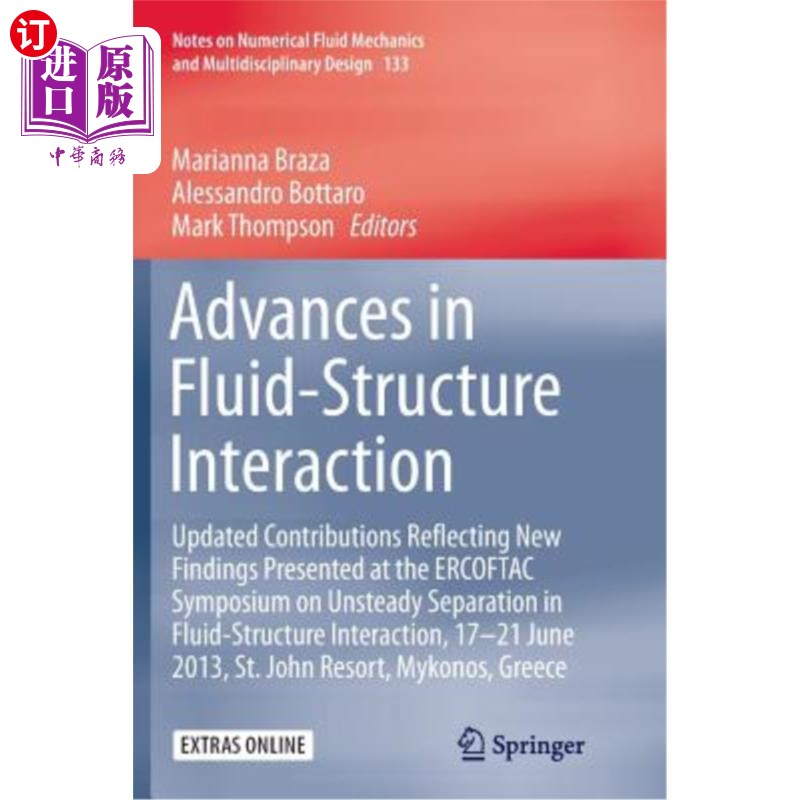 海外直订Advances in Fluid-Structure Interaction: Updated Contributions Reflecting New Fi 流体-结构相互作用的进展：