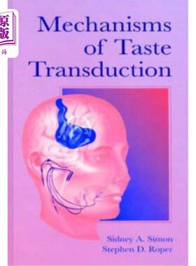 海外直订医药图书Mechanisms of Taste Transduction 味觉传导机制