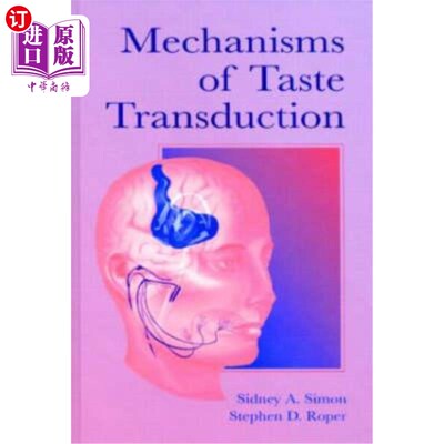 海外直订医药图书Mechanisms of Taste Transduction 味觉传导机制