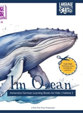 海外直订Im Ozean: Immersion German Learning Books for Kids A Beautifully Illustrated Lea 儿童沉浸式德语学习书籍-插