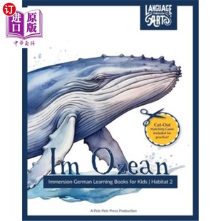 海外直订Im Ozean: Immersion German Learning Books for Kids A Beautifully Illustrated Lea 儿童沉浸式德语学习书籍-插