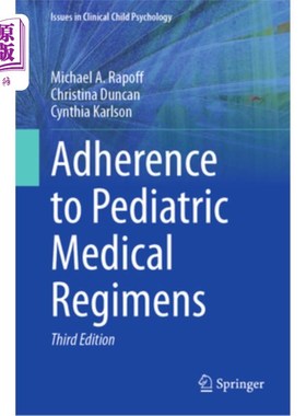 海外直订Adherence to Pediatric Medical Regimens 遵守儿科医疗方案