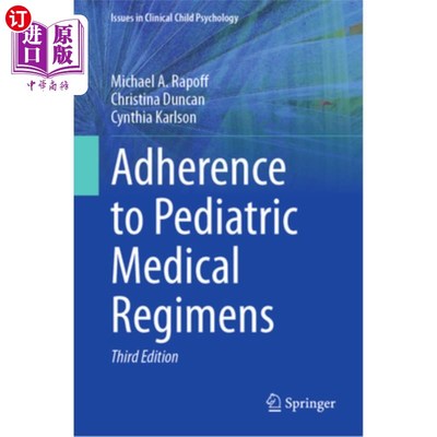 海外直订Adherence to Pediatric Medical Regimens 遵守儿科医疗方案