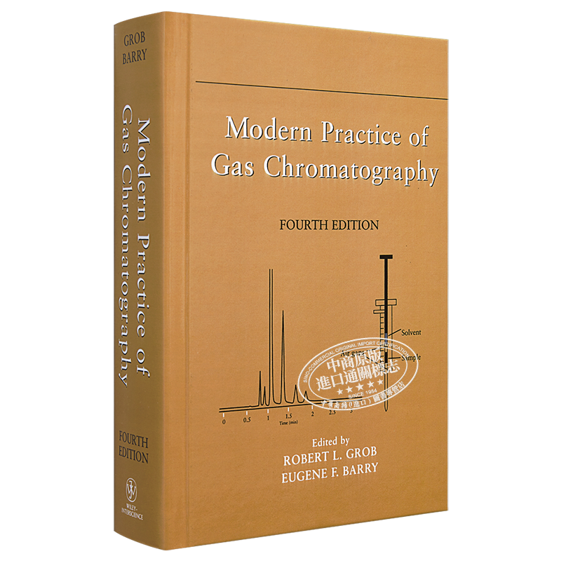 现代气相色谱法实践 第4版 英文原版 Modern Practice Of Gas Chromatography Fourth Edition Robert Grob Wiley【中商原版?