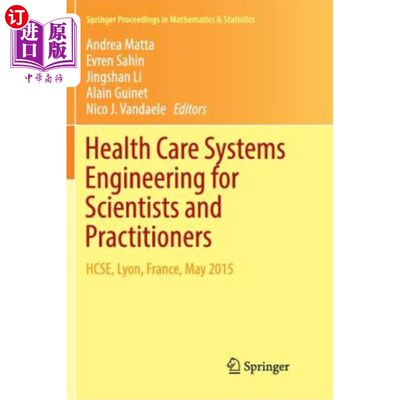 海外直订医药图书Health Care Systems Engineering for Scientists and Practitioners: Hcse, Lyon, Fr 卫生保健系统工程的