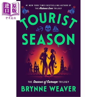 旅游季 黑暗浪漫喜剧 惊险悬念 爱情故事 Tourist Season 英文原版 Brynne Weaver【中商原版】