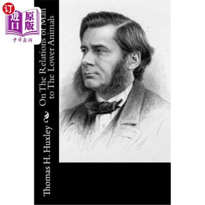 海外直订On The Relations of Man to The Lower Animals 论人与低等动物的关系