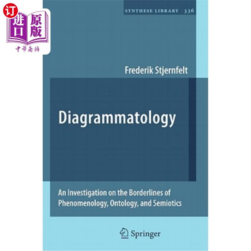 海外直订Diagrammatology: An Investigation on the Borderlines of Phenomenology, Ontology, 图解学：现象学、本体论和符