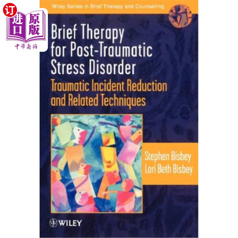 海外直订医药图书Brief Therapy for Post-Traumatic Stress Disorder: Traumatic Incident Reduction a 创伤后应激障碍的简