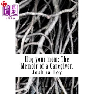 妈妈：看护者 The Caregiver. mom Memoir 回忆录 海外直订Hug 拥抱你 your