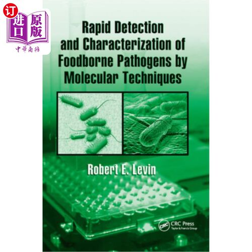 海外直订Rapid Detection and Characterization of Foodborne Pathogens by Molecular Techniq
