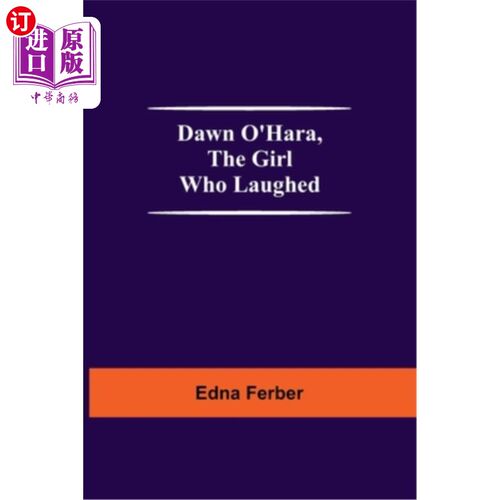 海外直订Dawn O'Hara, The Girl Who Laughed 道恩·奥哈拉，《笑的女孩》