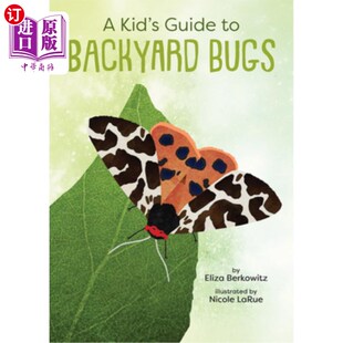 Guide Backyard 海外直订A 后院虫子 Bugs 儿童指南 Kid