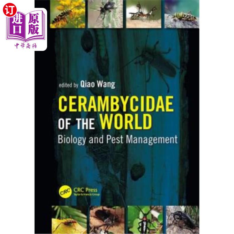 海外直订Cerambycidae of the World: Biology and Pest Management 世界天牛科:生物学与病虫害防治