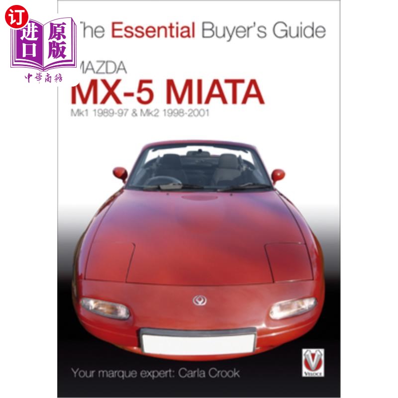 海外直订Mazda MX-5 Miata: Mk1 1989-97 & Mk2 1998-2001 马自达MX-5 Miata: Mk1 1989-97和Mk2 1998-2001
