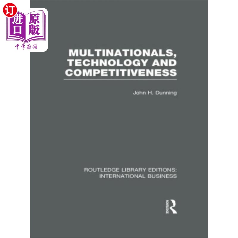 海外直订Multinationals, Technology & Competitiveness (RL... 跨国公司，技术与竞争力(RLE国际业务)