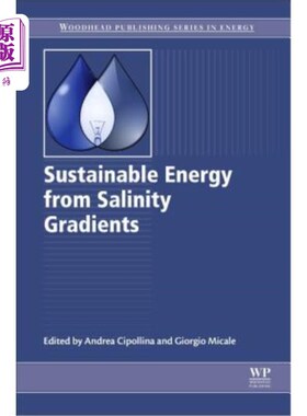 海外直订Sustainable Energy from Salinity Gradients 来自盐度梯度的可持续能源