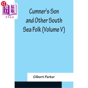 and 第五卷 Volume Son South Other 及其他南海民间人物 海外直订Cumner Sea 康纳之子 Folk