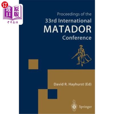 海外直订Proceedings of the 33rd International Matador Conference: Formerly the Internati 第33届国际斗牛士会议记录:前