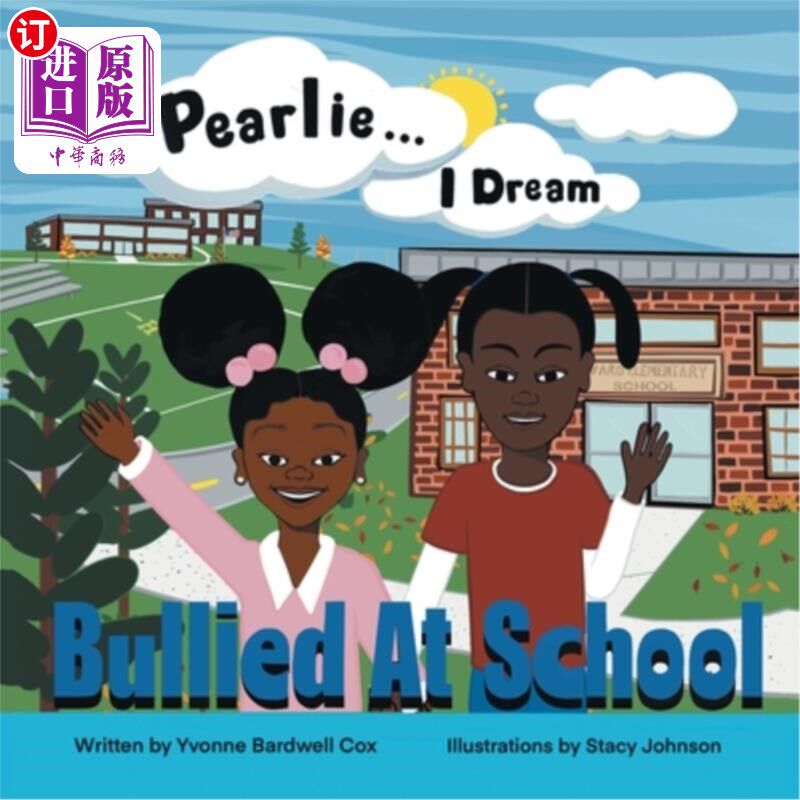 海外直订Pearlie... I Dream: Bullied at School Pearlie……我的梦：在学校被欺负