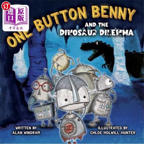 海外直订One Button Benny and the Dinosaur Dilemma 本尼和恐龙的困境